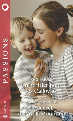 Un héritier pour les Calloway ; Le secret de Wolff Mountain
