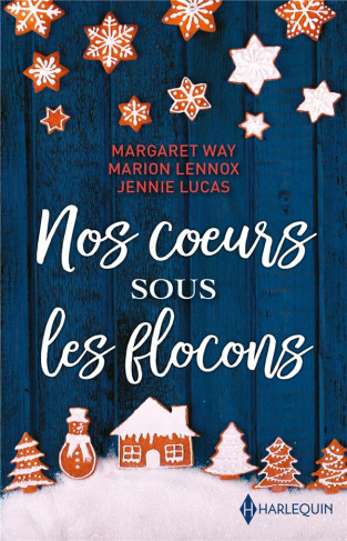 Nos coeurs sous les flocons. Noël en Australie ; Un invité pour Noël ; Une passion sous la neige