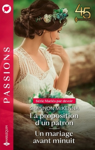 Mariés par devoir. La proposition d'un patron ; Un mariage avant minuit