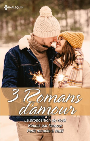 La proposition de Noël ; Réunis par l'amour ; Noël en famille à Riverbend