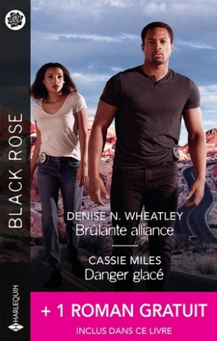 Brûlante alliance ; Danger glacé.   1 roman gratuit inclus dans ce livre : Une vérité à haut risque