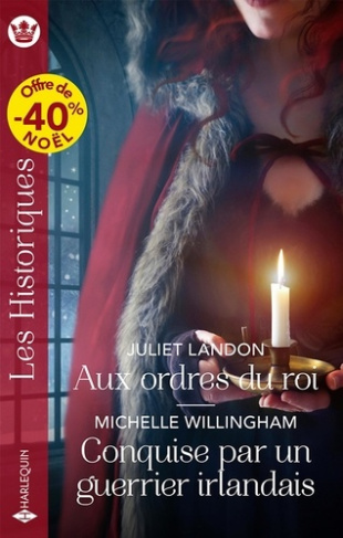 Aux ordres du roi ; Conquise par un guerrier irlandais