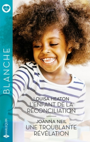 L'enfant de la réconciliation ; Une troublante révélation