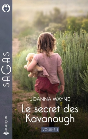 Le secret des Kavanaugh Tome 1 : Prêt à tout pour sa fille ; Ne crains rien, Constance