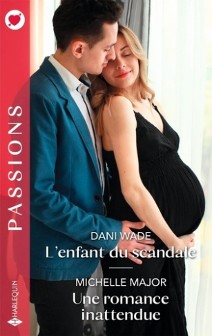 L'enfant du scandale ; Une romance inattendue