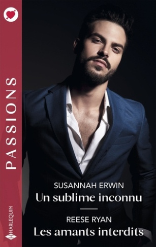Un sublime inconnu ; Les amants interdits