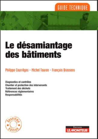 Le désamiantage des bâtiments. 2e édition