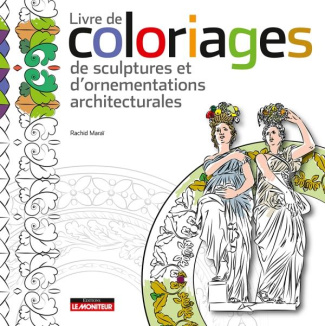 Livre de coloriages, de sculptures et d'ornementations architecturales