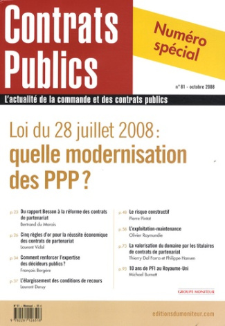 Contrats publics N° 81, Octobre 2008 : Loi du 28 juillet 2008 : quelle modernisation des PPP ?
