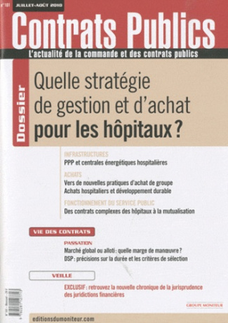 Contrats publics N° 101, Juillet-août 2010 : Quelle stratégie de gestion et d'achat pour les hôpitau