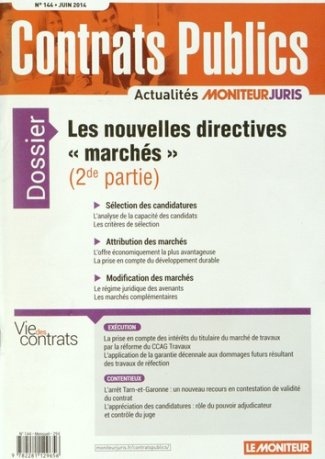 Contrats publics N° 144, juin 2014 : Les nouvelles directives "marchés" (2e partie)