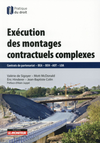 Exécution des montages contractuels complexes. Contrats de partenariat BEA - BEH - AOT - LOA