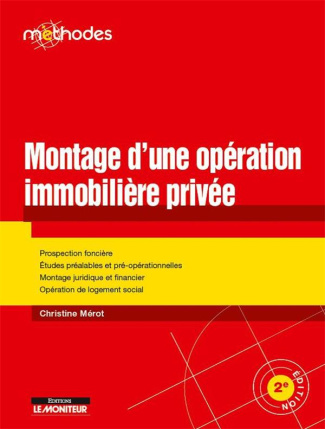 Montage d'une opération immobilière privée. 2e édition