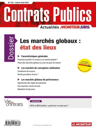 Contrats publics N° 222, juillet-août 2021 : Les marchés globaux : état des lieux