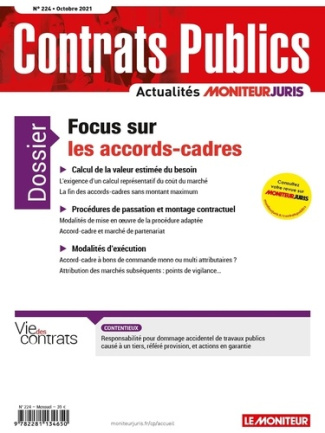 Contrats publics N° 224, octobre 2021 : Focus sur les accords-cadres