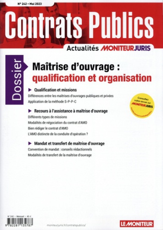 Contrats publics N° 242, mai 2023 : Maîtrise d'ouvrage : qualification et organisation