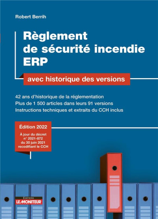 Règlement de sécurité incendie ERP avec historique des versions. 42 ans d'historique de la réglement