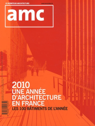 AMC N° 202, Janvier 2011 : 2010, une année d'architecture en France. Les 100 bâtiments de l'année