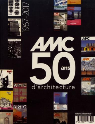 AMC Hors-série : 50 ans d'architecture (1967-2017)