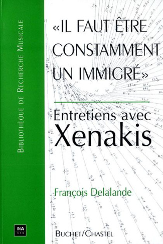 Il faut être constamment un immigré. Entretien avec Xenakis