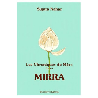LES CHRONIQUES DE MERE. Volume 1, Mirra