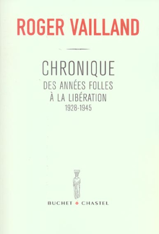 Chronique des années folles à la Libération, 1928-1945