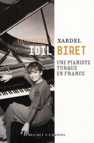 Idil Biret. Une pianiste turque en France
