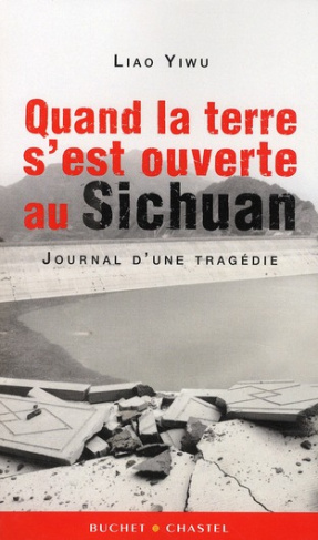 QUAND LA TERRE S EST OUVERTE AU SICHUAN JOURNAL D UNE TRAGEDIE