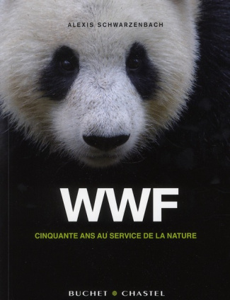 WWF CINQUANTE ANS AU SERVICE DE LA NATURE