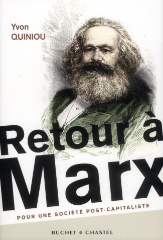 Retour à Marx / Pour une société post-capitaliste