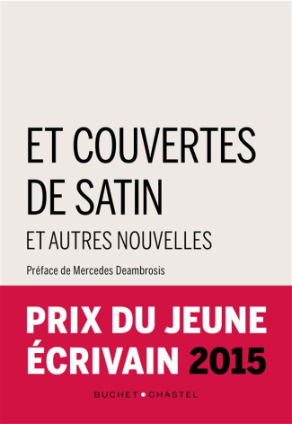 Et couvertes de satin. Et autres nouvelles