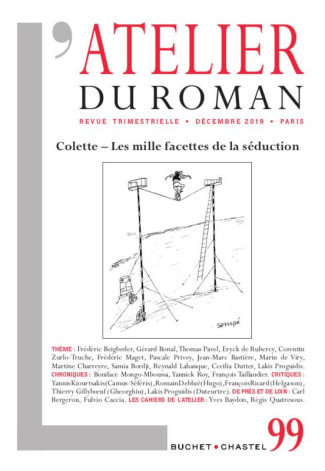 L'atelier du roman N° 99, décembre 2019 : Colette. Les mille facettes de la séduction