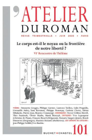 L'atelier du roman N° 101, juin 2020 : Le corps est-il le noyau ou la frontière de notre liberté ?