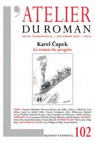 L'atelier du roman N° 102, septembre 2020 : Karel Capek. Le roman du progrès