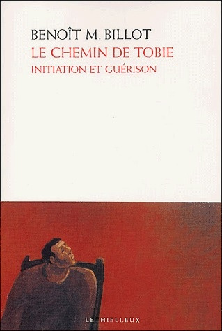 Le chemin de Tobie. Initiation et guérison