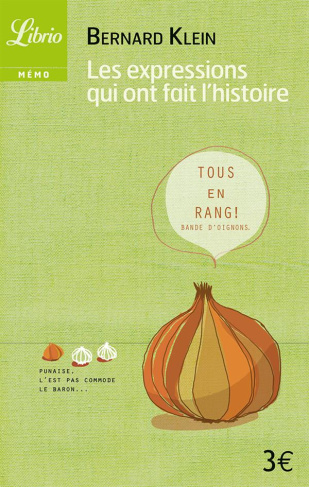 Les expressions qui ont fait l'histoire