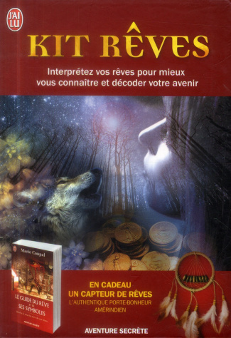 Kit Rêves. Interprétez vos rêves pour mieux vous connaître et décoder votre avenir