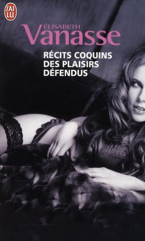 Récits coquins des plaisirs défendus