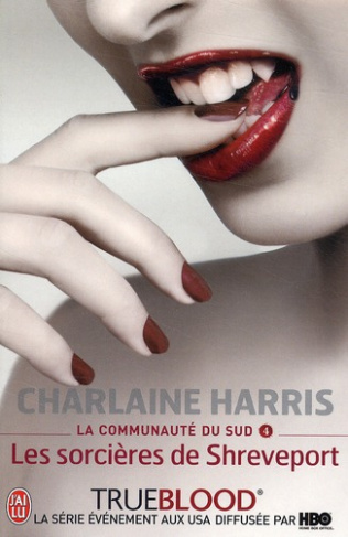 La communauté du Sud Tome 4 : Les sorcières de Shreveport