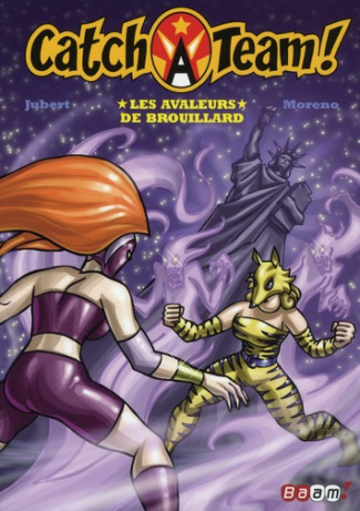 Catch a team ! Tome 3 : Les avaleurs de brouillard