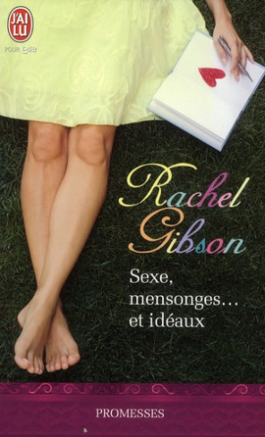 Sexe, mensonges... et idéaux
