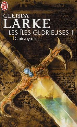 Les Iles Glorieuses Tome 1 : Clairvoyante