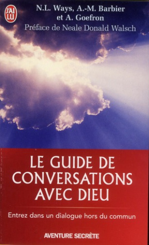 Le guide de Conversattions avec Dieu