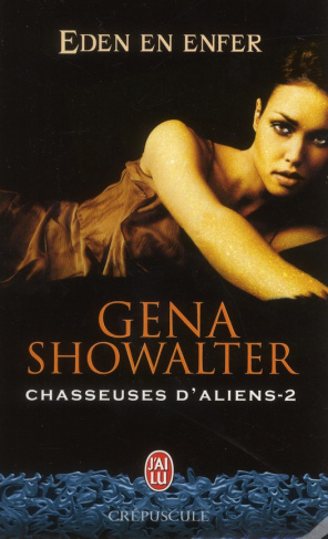 Chasseuses d'aliens Tome 2 : Eden en enfer