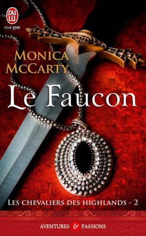 Les chevaliers des Highlands Tome 2 : Le faucon