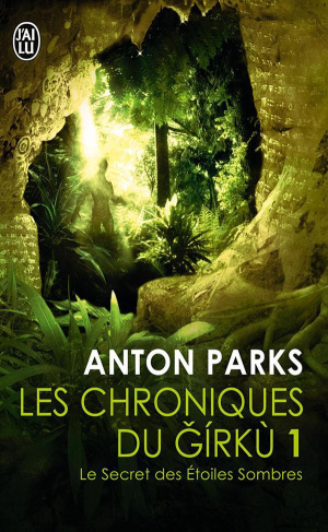 Les chroniques du Girku Tome 1 : Le secret des étoiles sombres