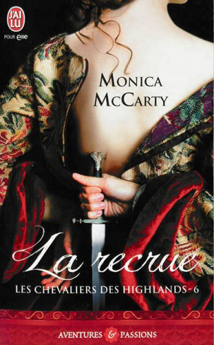 Les chevaliers des Highlands Tome 6 : La recrue