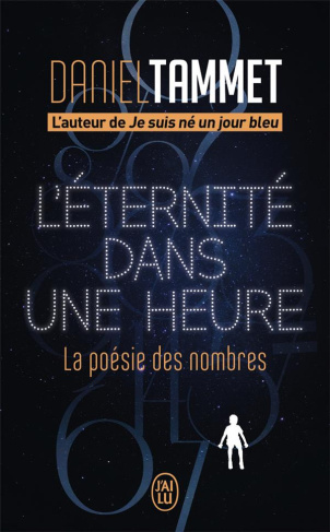 L'éternité dans une heure. La poésie des nombres