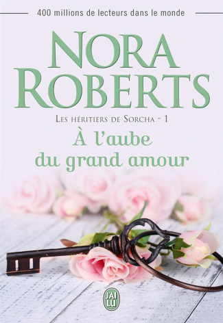 Les héritiers de Sorcha Tome 1 : A l'aube du grand amour