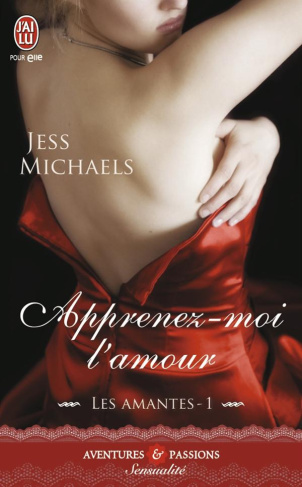 Les amantes Tome 1 : Apprenez-moi l'amour